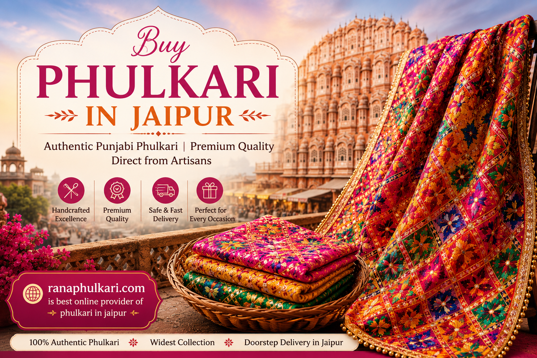 Buy Phulkari in Jaipur – A Complete Guide to Finding Authentic Punjabi Embroidery in the Pink City